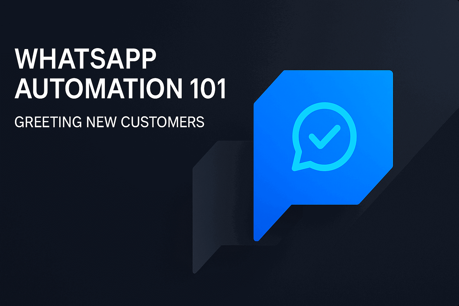 WhatsApp automation 101 cover image showing chat icon for small business owners guide to quick replies and greeting messages